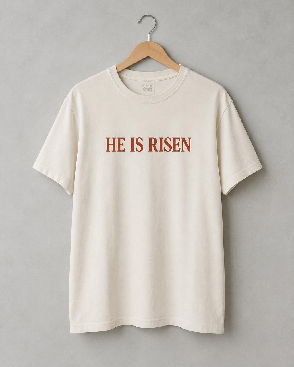He Is Risen Tee